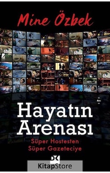 Hayatın Arenası - Mine Özbek - Doğan Kitap Hayatın Arenası - Mine Özbek - Doğan Kitap