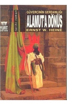 Alamut'a Dönüş - Ernest W Heine - Yurt Kitap Yayın Alamut'a Dönüş - Ernest W Heine - Yurt Kitap Yayın