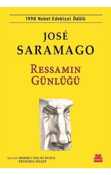 Ilkebasınyayım Ressamın Günlüğü - Jose Saramago Ilkebasınyayım Ressamın Günlüğü - Jose Saramago