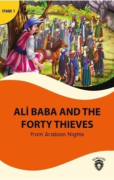 Ali Baba And The Forty Thieves - Stage 1 - Arabian Nights - Dorlion Yayınevi Ali Baba And The Forty Thieves - Stage 1 - Arabian Nights - Dorlion Yayınevi