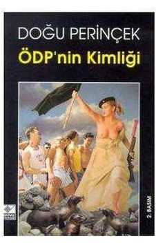 Ödp'nin Kimliği Neoliberal Solculuğun Eleştirisi Ve Sosyalist Program-siyaset Ödp'nin Kimliği Neoliberal Solculuğun Eleştirisi Ve Sosyalist Program-siyaset