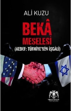 Beka Meselesi Hedef: Türkiye'Nin Işgali Ali Kuzu 433033498