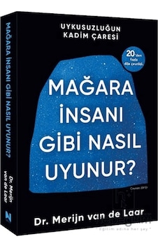 Mağara İnsanı Gibi Nasıl Uyunur