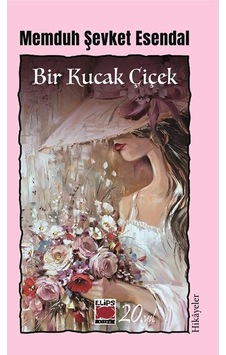 Bir Kucak Çiçek-öykü Bir Kucak Çiçek-öykü