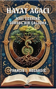Hayat Ağacı / Dr. Francis I. Regardie Hayat Ağacı / Dr. Francis I. Regardie