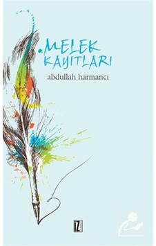 Melek Kayıtları - Abdullah Harmancı - İz Yayıncılık