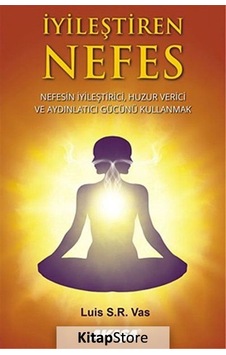İyileştiren Nefes - Luis S. R. Vas İyileştiren Nefes - Luis S. R. Vas