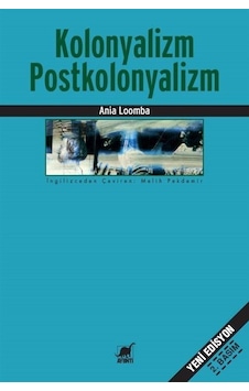 Kolonyalizm Postkolonyalizm / Ania Loomba Kolonyalizm Postkolonyalizm / Ania Loomba