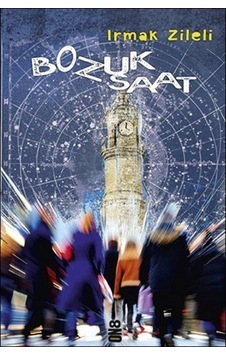 Bozuk Saat - Irmak Zileli - On8 Kitap Bozuk Saat - Irmak Zileli - On8 Kitap