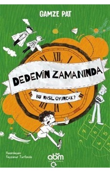 Dedemin Zamanında- Bu Nasıl Oyuncak / Gamze Pat Dedemin Zamanında- Bu Nasıl Oyuncak / Gamze Pat