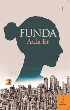 Funda - Atila Er - ŞEY Kitap Funda - Atila Er - ŞEY Kitap