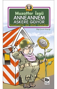 Anneannem Askere Gidiyor Anneannem Askere Gidiyor