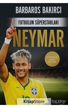 Neymar - Futbolun Süperstarları - Futbolcu Kartı Poster - Barbaros Bakırcı - Tolstoy Yayıncılık Neymar - Futbolun Süperstarları - Futbolcu Kartı Poster - Barbaros Bakırcı - Tolstoy Yayıncılık