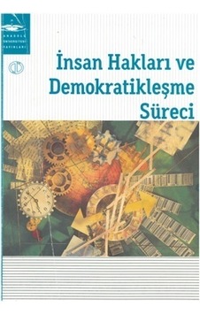 İnsan Hakları Ve Demokratikleşme Süreci Aöf 2.El İadesiz İnsan Hakları Ve Demokratikleşme Süreci Aöf 2.El İadesiz