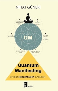 Quantum Manifesting - Nihat Güneri - Mona Quantum Manifesting - Nihat Güneri - Mona
