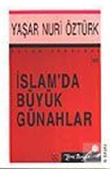 İslam'da Büyük Günahlar / Prof. Dr. Yaşar Nuri Öztürk 9789756779293 İslam'da Büyük Günahlar / Prof. Dr. Yaşar Nuri Öztürk 9789756779293