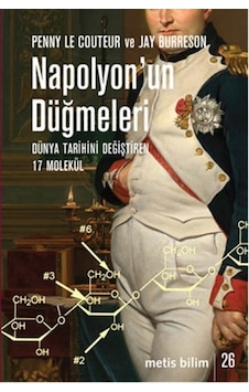 Napolyon'un Düğmeleri - Penny Le Couteur - Jay Burreson - Metis Yayınları Napolyon'un Düğmeleri - Penny Le Couteur - Jay Burreson - Metis Yayınları
