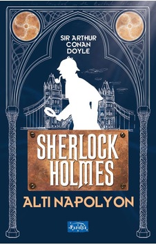 Altı Napolyon - Sherlock Holmes Altı Napolyon - Sherlock Holmes