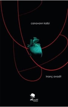 Canavarın Kalbi - İnanç Avadit - Monokl