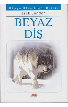 Beyaz Diş - Jack London - Okuryazar Yayınevi