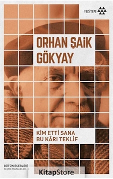 Kim Etti Sana Bu Karı Teklif - Orhan Şaik Gökyay - Yeditepe Yayınevi