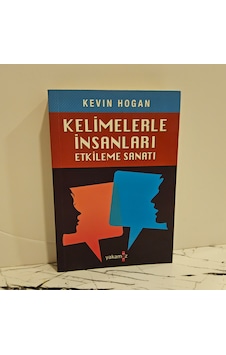Kelimelerle İnsanları Etkileme Sanatı-kevın Hogan Kelimelerle İnsanları Etkileme Sanatı-kevın Hogan