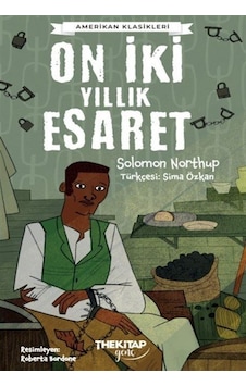 On İki Yıllık Esaret / Solomon Northup On İki Yıllık Esaret / Solomon Northup