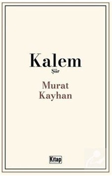Kalem Şiir / Murat Kayhan