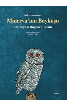 Minerva'nın Baykuşu Batı Siyasi Düşünce Tarihi Minerva'nın Baykuşu Batı Siyasi Düşünce Tarihi