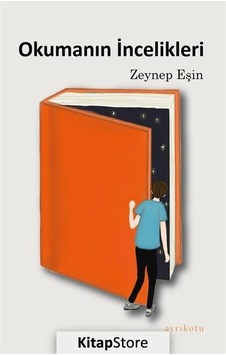Okumanın İncelikleri - Zeynep Eşin - Ayrıkotu Yayınları