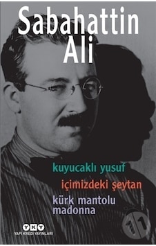 Sabahattin Ali Üç Roman - Sabahattin Ali - Yapı Kredi Yayınları Sabahattin Ali Üç Roman - Sabahattin Ali - Yapı Kredi Yayınları