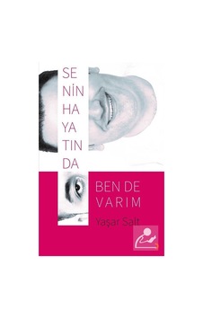 Senin Hayatında Ben de Varım - Yaşar Salt - Cinius Senin Hayatında Ben de Varım - Yaşar Salt - Cinius