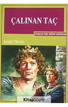 Çalınan Taç Gençler için Dünya Klasikleri / Mark Twain