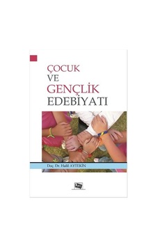 Çocuk ve Gençlik Edebiyatı - Halil Aytekin - Anı Yayıncılık Çocuk ve Gençlik Edebiyatı - Halil Aytekin - Anı Yayıncılık