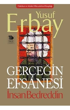 Gerçeğin Efsanesi - Yusuf Erbay - İmge Kitabevi Gerçeğin Efsanesi - Yusuf Erbay - İmge Kitabevi