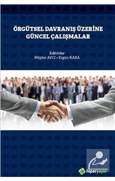 Örgütsel Davranış Üzerine Güncel Çalışmalar- Hiperlink Örgütsel Davranış Üzerine Güncel Çalışmalar- Hiperlink