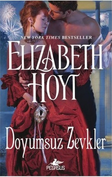 Doyumsuz Zevkler - Elizabeth Hoyt - Pegasus