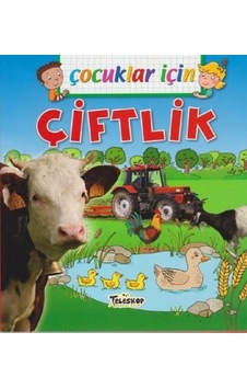 Çocuklar İçin-Çiftlik - Emmanuelle Lepetit - Teleskop Popüler Bilim