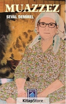 Muazzez - Seval Demirel - Göl Kitap Muazzez - Seval Demirel - Göl Kitap
