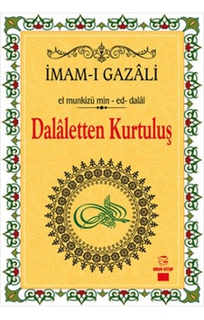 Dalaletten Kurtuluş - İmam-ı Gazali - Onur Kitap Dalaletten Kurtuluş - İmam-ı Gazali - Onur Kitap