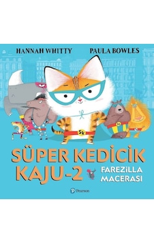 Farezilla Macerası-Süper Kedicik Kaju 2 - Hannah Whitty - Paula Bowles - pearson Farezilla Macerası-Süper Kedicik Kaju 2 - Hannah Whitty - Paula Bowles - pearson