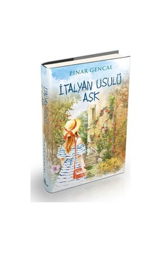 İtalyan Usulü Aşk - Pınar Gencal - Ephesus Yayınları İtalyan Usulü Aşk - Pınar Gencal - Ephesus Yayınları