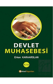 Devlet Muhasebesi - Erkan Karaarslan - BEKAD Yayınları Devlet Muhasebesi - Erkan Karaarslan - BEKAD Yayınları