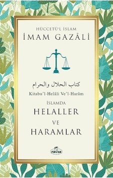 İslamda Helaller ve Haramlar - İmam Gazali - Ravza Yayınları