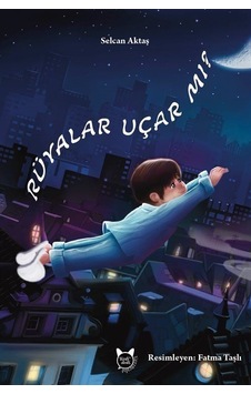 Rüyalar Uçar Mı / Selcan Aktaş Rüyalar Uçar Mı / Selcan Aktaş