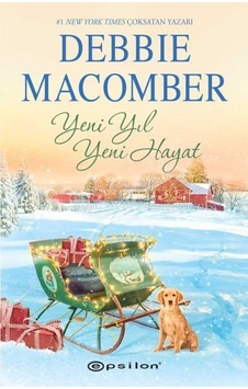 Yeni Yıl Yeni Hayat - Debbie Macomber - Epsilon Yayınevi Yeni Yıl Yeni Hayat - Debbie Macomber - Epsilon Yayınevi