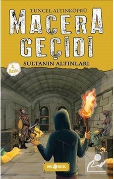 Sultanın Altınları / Macera Geçidi / Psikolog Tuncel Altınköprü Sultanın Altınları / Macera Geçidi / Psikolog Tuncel Altınköprü