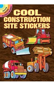 Cool Construction Site Stickers 9780486803166 Cool Construction Site Stickers 9780486803166