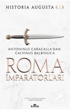 Roma Imparatorları (Cilt 2) / Historia Augusta 9786057635969 Roma Imparatorları (Cilt 2) / Historia Augusta 9786057635969