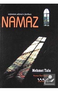 Müminin Alamet-i Farikası Namaz / Mehmet Talu